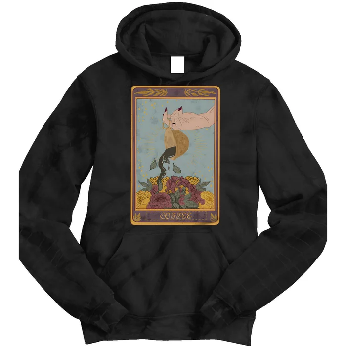 The Coffee Tarot Card Spill The Witchy Tarot Card Tie Dye Hoodie