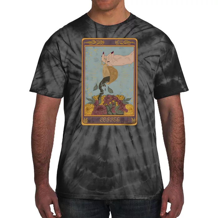 The Coffee Tarot Card Spill The Witchy Tarot Card Tie-Dye T-Shirt