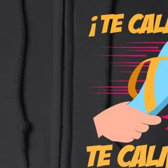 Te Calmas Ó Te Calmo Funny Spanish Funny Latina Mom Full Zip Hoodie