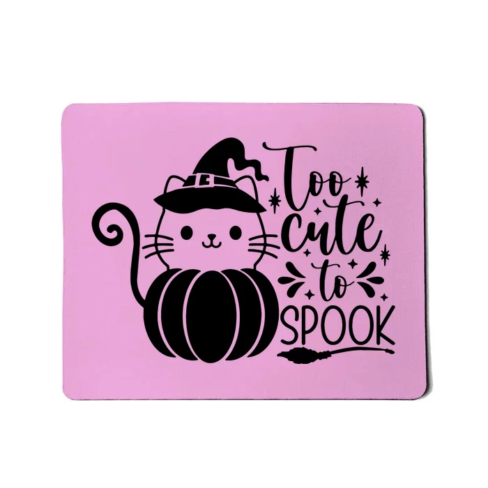 Too Cute To Spook Mousepad