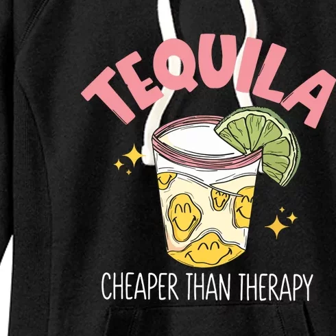 Tequila Cheape Than Therapy Funny Tequila Drinking Mexican Women's Fleece Hoodie