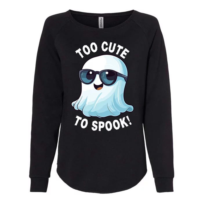 Too Cute To Spook With Ghost Stay Spooky Funny Halloween Spooky Halloween Boo Womens California Wash Sweatshirt