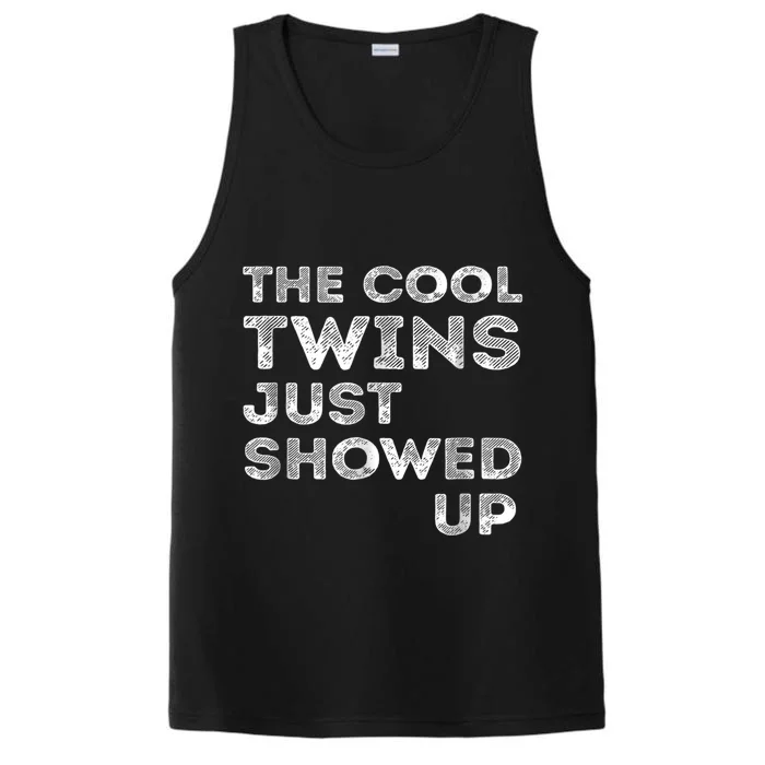 The Cool Twins Just Showed up Funny Twins Performance Tank