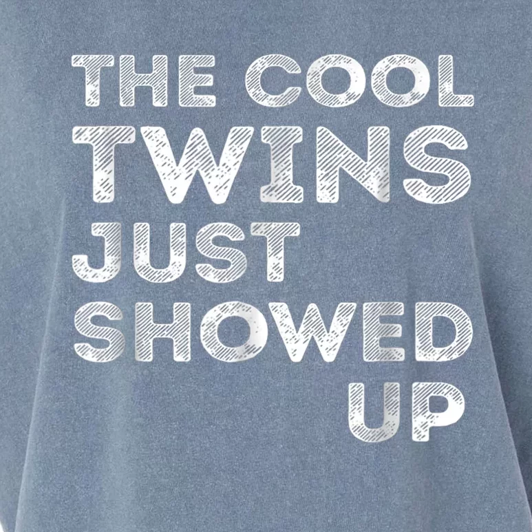 The Cool Twins Just Showed up Funny Twins Garment-Dyed Women's Muscle Tee