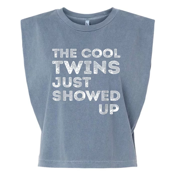 The Cool Twins Just Showed up Funny Twins Garment-Dyed Women's Muscle Tee