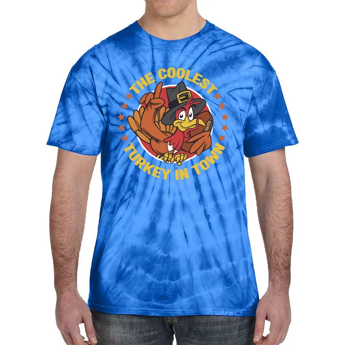 The Coolest Turkey In Town Thanksgiving Gift Tie-Dye T-Shirt