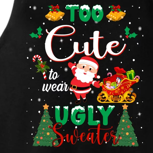 Too Cute To Wear Ugly Sweaters Christmas Ladies Tri-Blend Wicking Tank