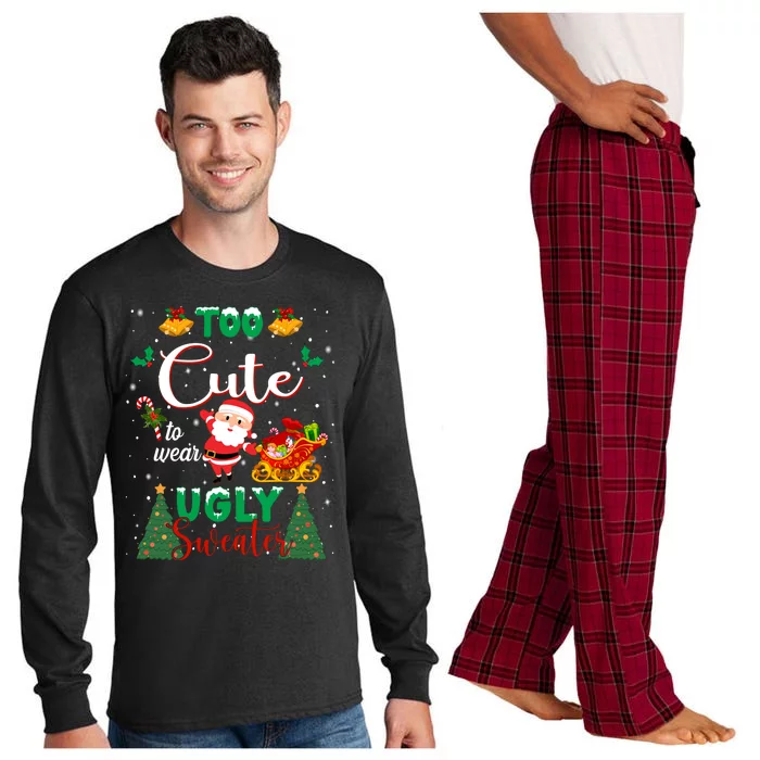 Too Cute To Wear Ugly Sweaters Christmas Long Sleeve Pajama Set