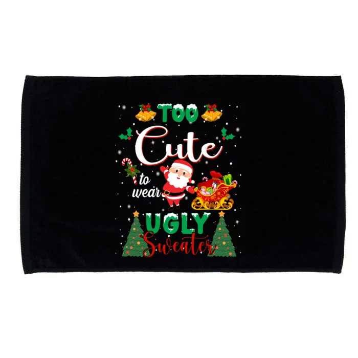 Too Cute To Wear Ugly Sweaters Christmas Microfiber Hand Towel