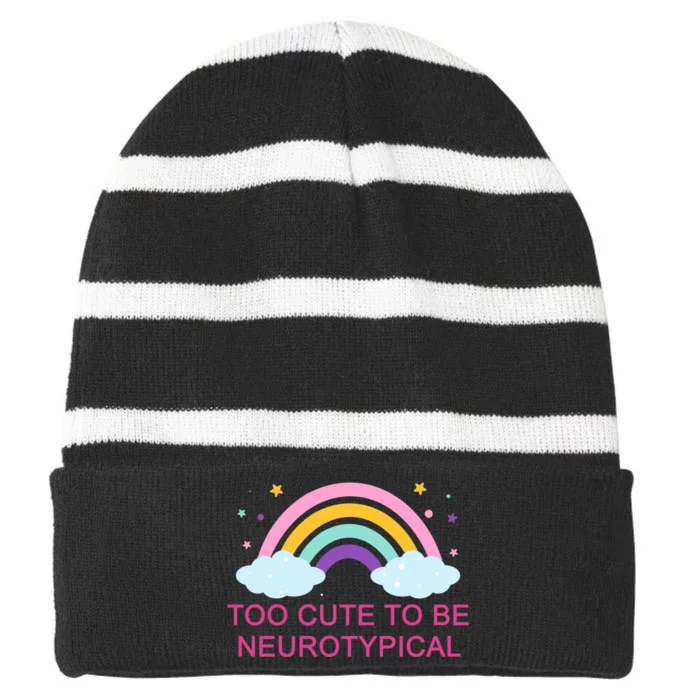 Too Cute To Be Neurotypical Rainbow Striped Beanie with Solid Band