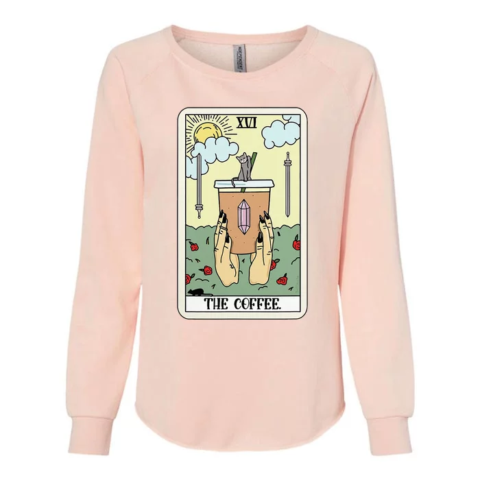 The Coffee Tarot Card Coffee Lover Caffeinated Witchy Hand Womens California Wash Sweatshirt