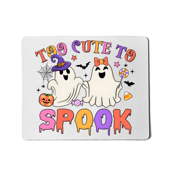 Too Cute To Spook Halloween Mousepad