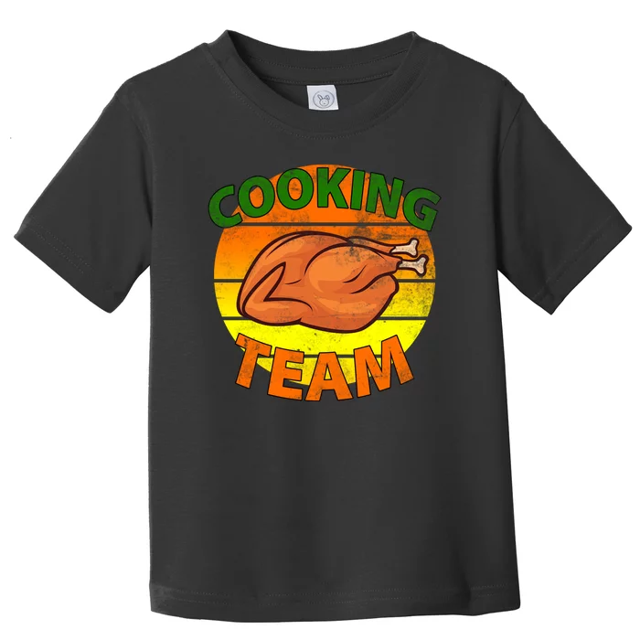 Thanksgiving Cooking Team Family Matching Toddler T-Shirt