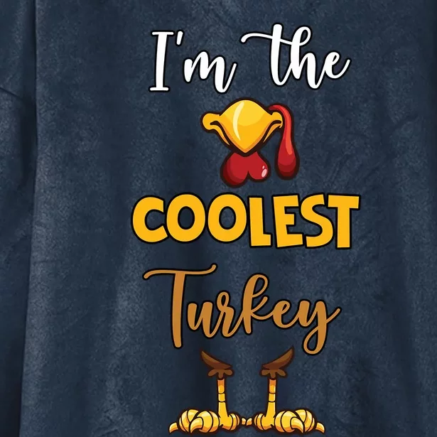 The Coolest Turkey Matching Family Turkey Thanksgiving Cute Gift Hooded Wearable Blanket