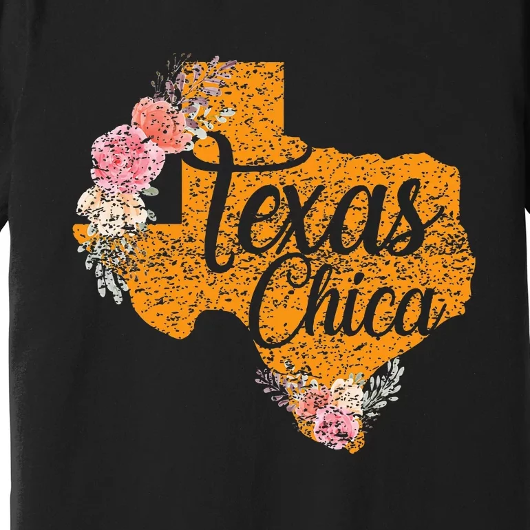 Texas Chica Texan Texas Map Texas Chica Premium T-Shirt