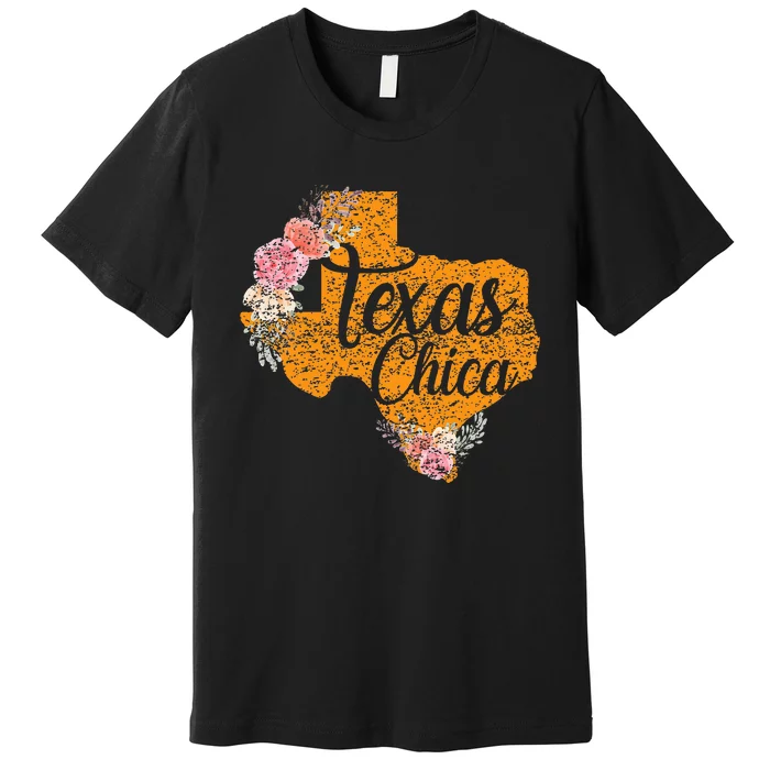 Texas Chica Texan Texas Map Texas Chica Premium T-Shirt