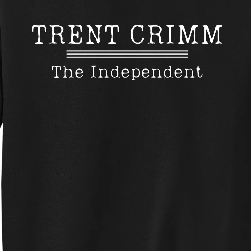 Trent Crimm The Independent Sweatshirt