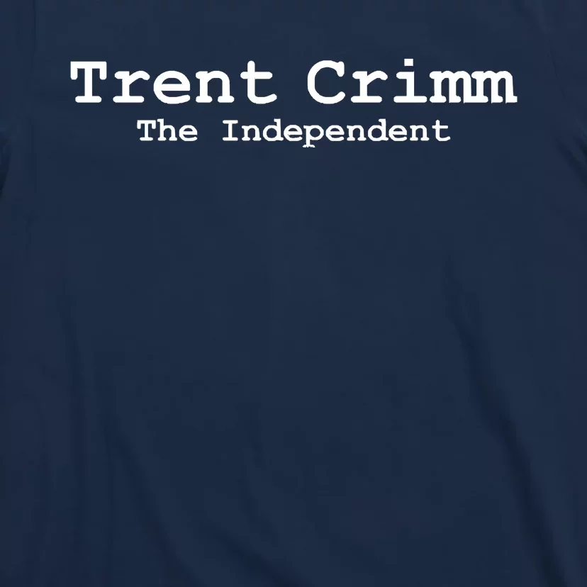 Trent Crimm The Independent T-Shirt