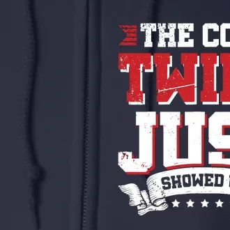 The Cool Twins Just Showed Up Full Zip Hoodie