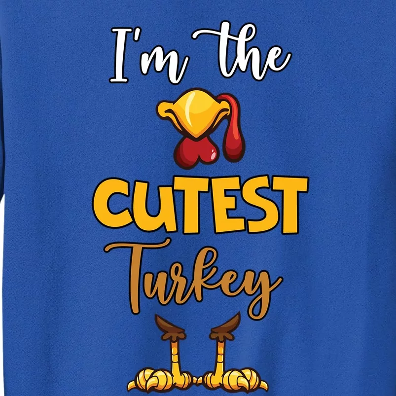 The Cutest Turkey Matching Family Turkey Thanksgiving Gift Tall Sweatshirt