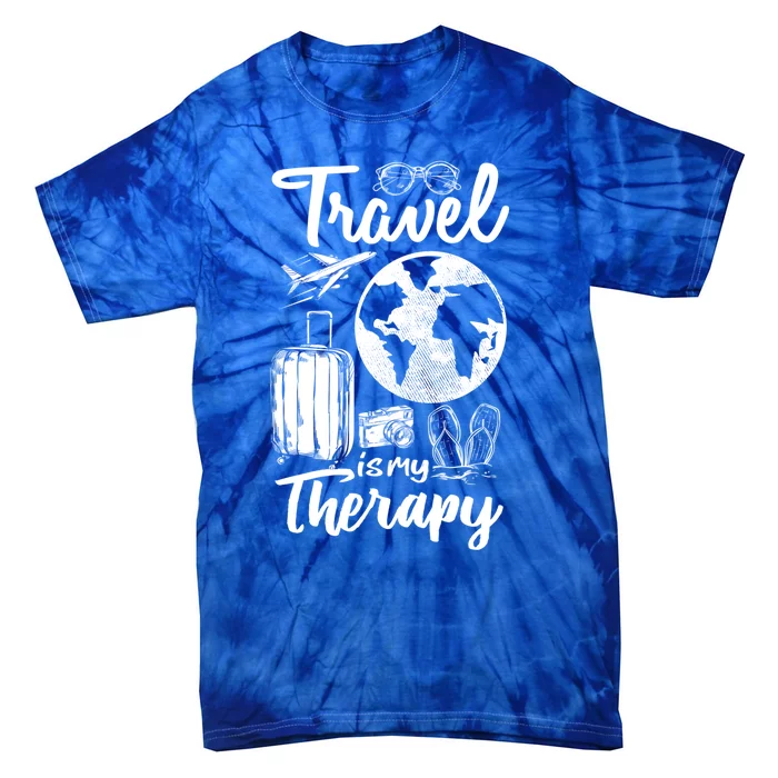 Traveling Camping Trip World Traveler Travel Is My Therapy Gift Tie-Dye T-Shirt