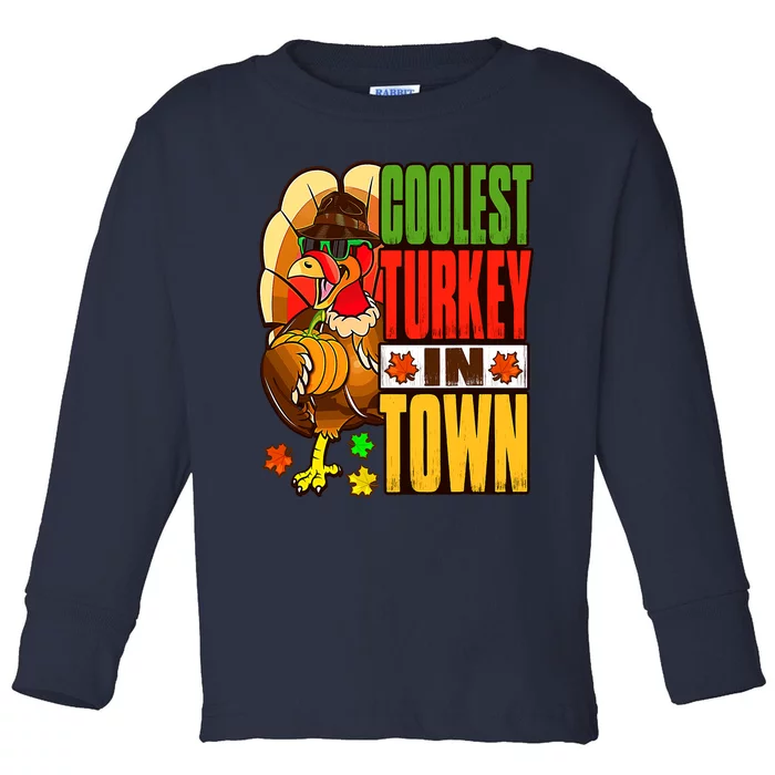 The Coolest Turkey In Town Happy Thanksgiving Toddler Long Sleeve Shirt