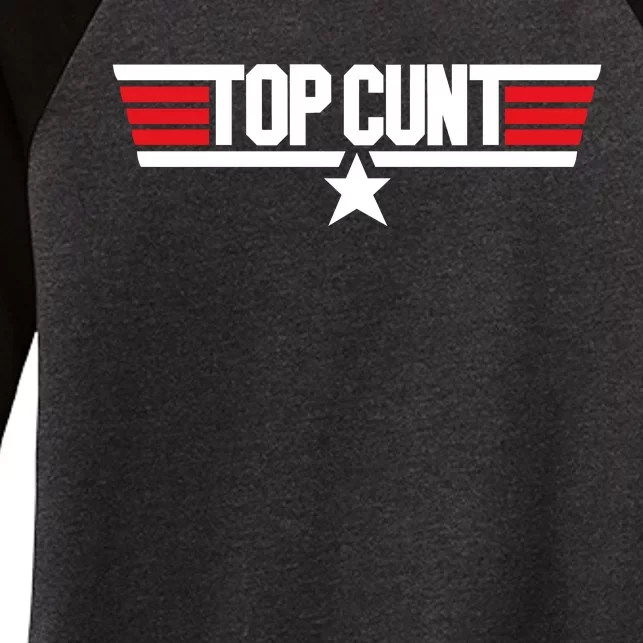 Top Cunt Women's Tri-Blend 3/4-Sleeve Raglan Shirt