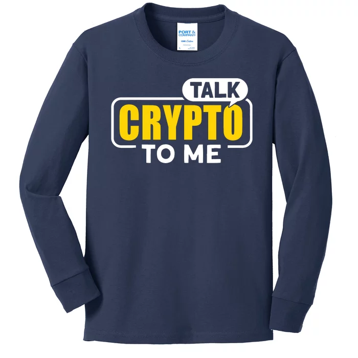 Talk Cypto To Me Kids Long Sleeve Shirt