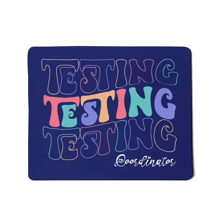 Testing Coordinator Testing Day Squad Teacher Retro Groovy Mousepad