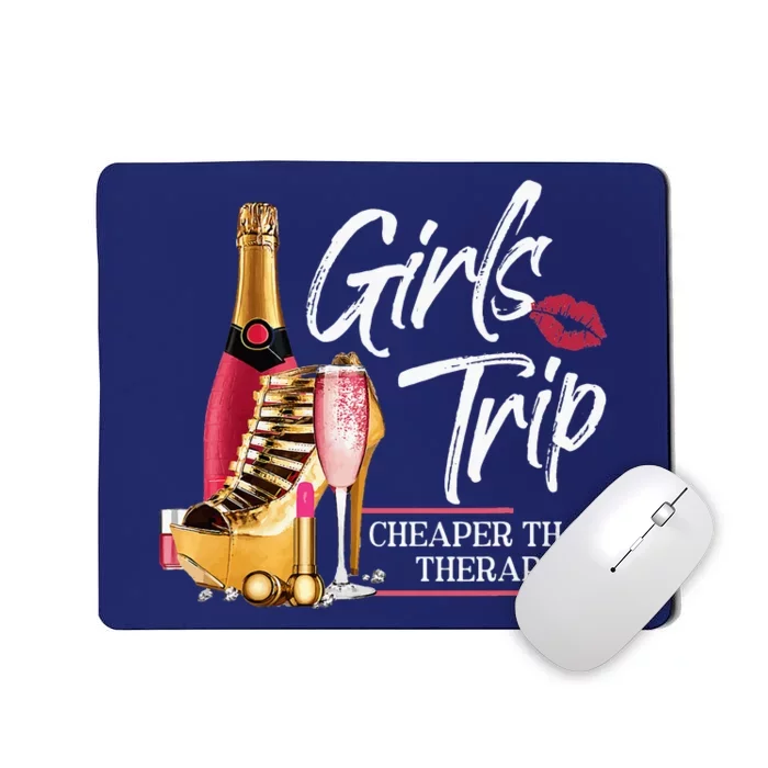 Trip Cheaper Than A Therapy Funny Wine Party Mousepad