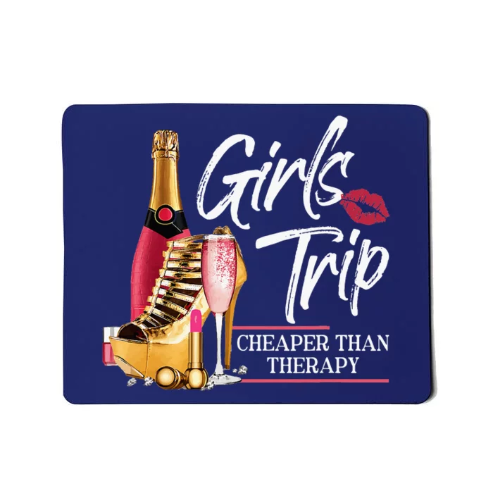 Trip Cheaper Than A Therapy Funny Wine Party Mousepad