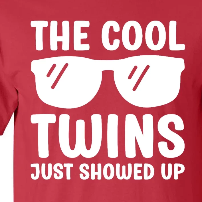 The Cool Twins Just Showed Up Funny Twin Twinning Matching Tall T-Shirt