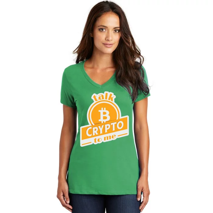 Talk Crypto To Me Bitcoin Women's V-Neck T-Shirt