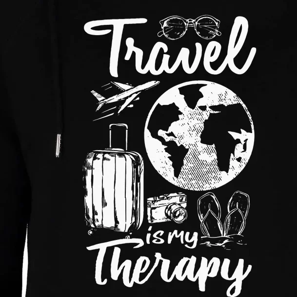 Traveling Camping Trip World Traveler Travel Is My Therapy Womens Funnel Neck Pullover Hood