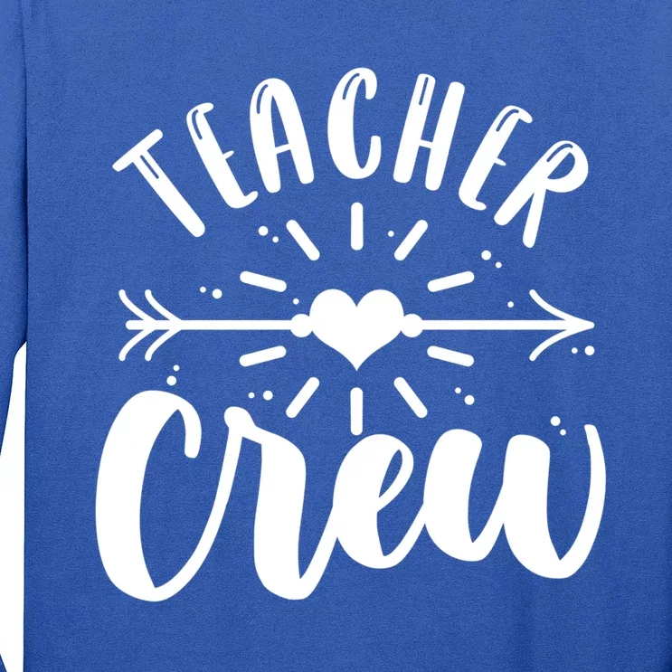 Teacher Crew Teacher Preschool Teacher Gift Long Sleeve Shirt