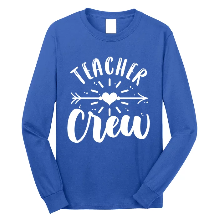 Teacher Crew Teacher Preschool Teacher Gift Long Sleeve Shirt