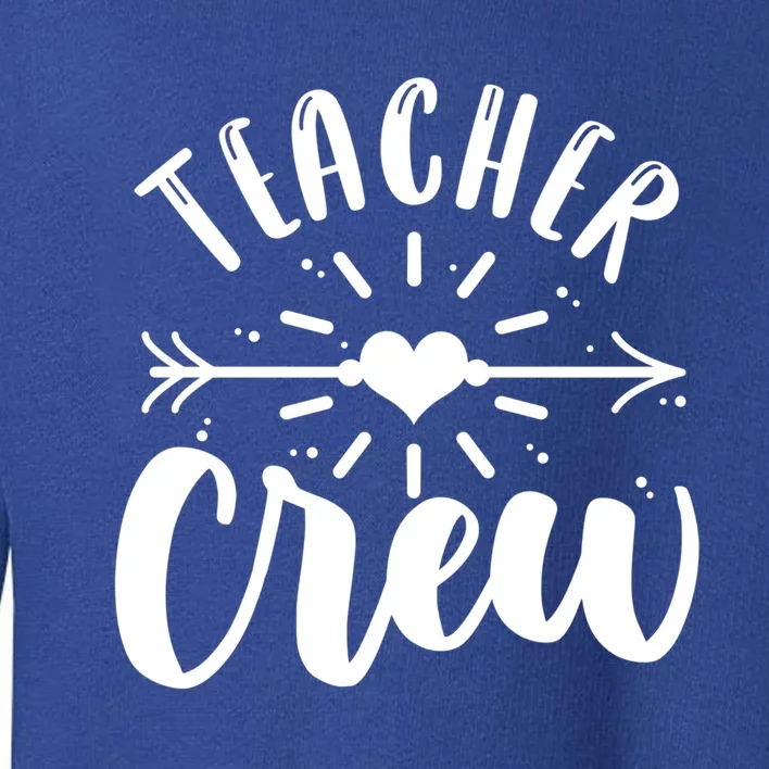 Teacher Crew Teacher Preschool Teacher Gift Toddler Sweatshirt