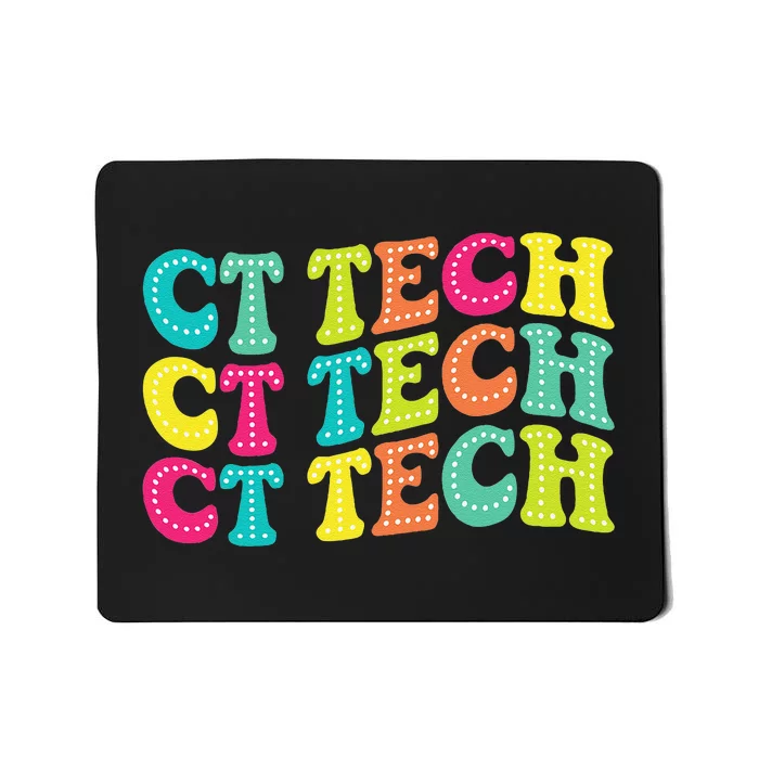 Technologist Ct Technologist Ct Tech Computed Tomography Mousepad