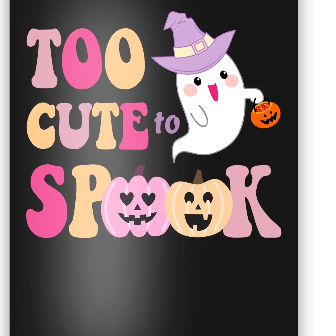 Too Cute To Spook Halloween Groovy Ghost Poster