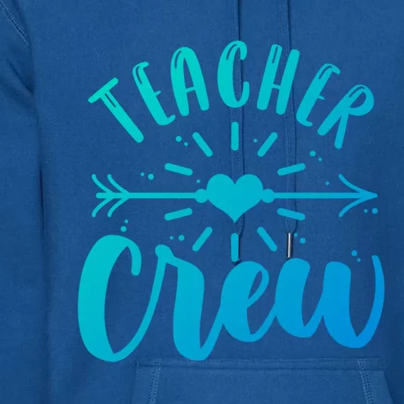 Teacher Crew Teacher Preschool Teacher Gift Premium Hoodie