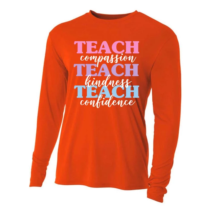 Teach Compassion Teach Kindness Teach Confidence Cooling Performance Long Sleeve Crew