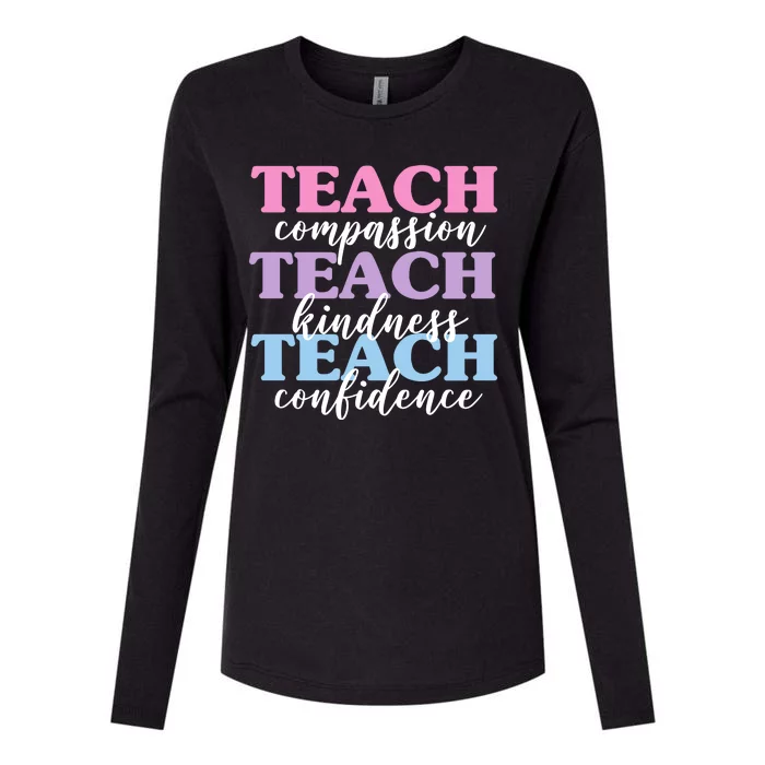 Teach Compassion Teach Kindness Teach Confidence Womens Cotton Relaxed Long Sleeve T-Shirt