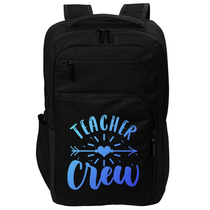 Teacher Crew Teacher Preschool Teacher Gift Impact Tech Backpack