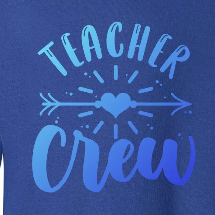 Teacher Crew Teacher Preschool Teacher Gift Toddler Sweatshirt