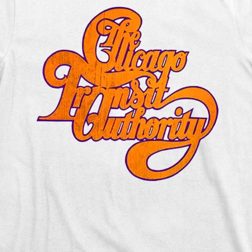 The Chicago Transit Authority T-Shirt