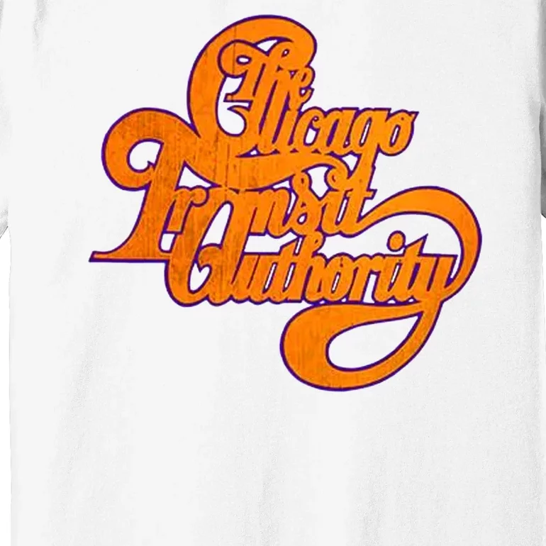 The Chicago Transit Authority Premium T-Shirt