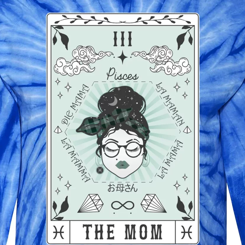 Tarot Card The Mom Pisces Zodiac Birthday Celestial Gift Tie-Dye Long Sleeve Shirt