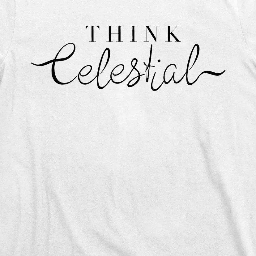 Think Celestial T-Shirt