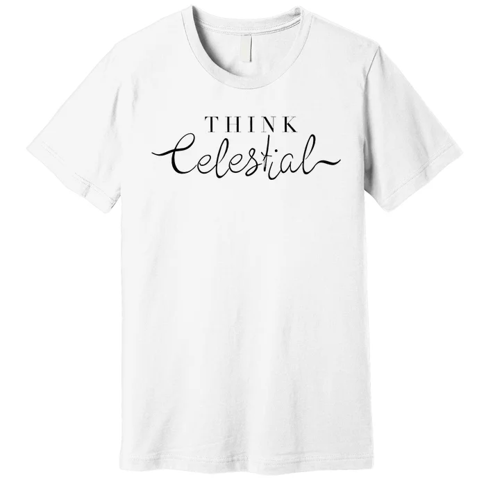 Think Celestial Premium T-Shirt