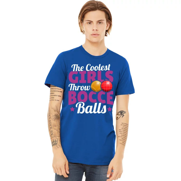 The Coolest Throw Bocce Balls Great Gift Premium T-Shirt